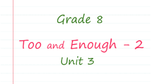 Prepare 8. Unit 3. Too and Enough (2)