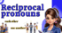 Reciprocal pronouns. Взаємні займенники