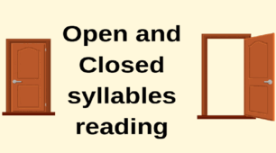 Reading: open and closed syllables