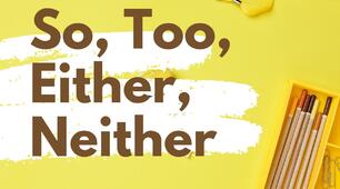 So/ Neither/too/either