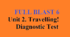 Diagnostic Test 6 form FULL BLAST Unit 2. Travelling!   Діагностувальна контрольна робота з англійської мови 6 клас