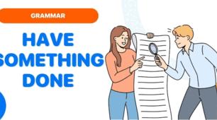 Have something done (Passive Voice), Focus 3