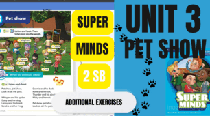 Pet Show (SuperMinds 2, Unit 3) — Додаткові вправи з письма, читання та словникового запасу
