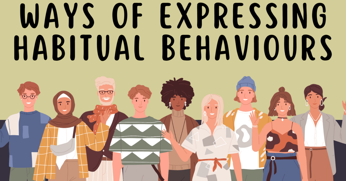 Habitual Example Ways of expressing habitual behaviours | Тест на 11 запитань ...