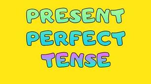 Present Perfect