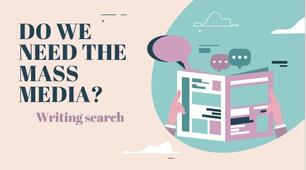Презентація до підручника Kids Online 8. Unit 3. DO WE NEED THE MASS MEDIA? Writing Search