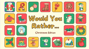 Christmas Classroom Would You Rather...?