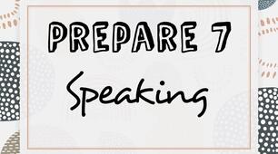 Prepare 7. Speaking (I семестр)