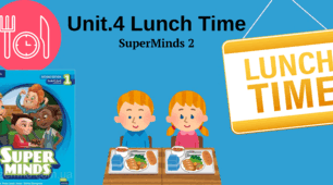 Unit 4/ Lunch Time worksheet (SuperMinds 2)