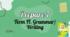Prepare 7. Term II. Grammar/ Writing