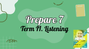 Prepare 7. Term II. Listening