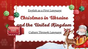 Різдво в Україні та Великій Британії. Christmas in Ukraine and the United Kingdom