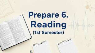 Prepare 6. Reading (1st Semester)