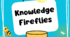 Knowledge Fireflies (Світлячки знань) -  книжка для всебічного розвитку дитини.