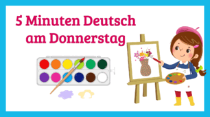 5 Minuten Deutsch am Donnerstag
