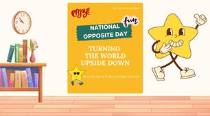 National Opposite Day: Turning the World Upside Down