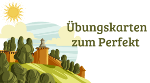 Übungskarten zum Perfekt