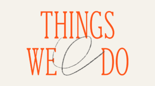 Things we do