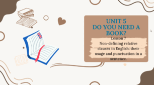 Form 8 NUS (Karpiuk) UNIT 5 DO YOU NEED A BOOK? Lesson 7 (c. 97) (презентація)