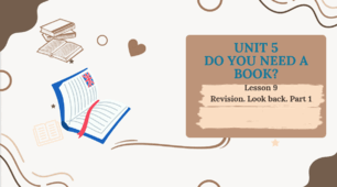 Form 8 NUS (Karpiuk) UNIT 5 DO YOU NEED A BOOK? Lesson 9 (c. 101-102) (презентація)