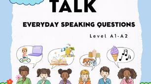 LET’S TALK  Everyday Speaking Questions Level A1-A2