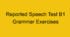Reported Speech Test B1 Grammar Exercises.