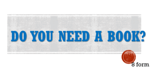 Діагностична контрольна робота з теми DO YOU NEED A BOOK