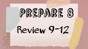 Prepare 8. Review: Units  9-12