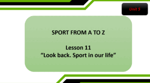 Form 7 NUS (Karpiuk) Unit 5 "SPORT FROM A TO Z" Lesson 11 (c.94-95) (презентація)