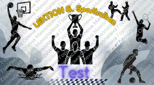 8 Klasse Test (НУШ)-LEKTION 6. Sporttreiben • Заняття спортом