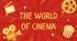 Урок англійської мови  "The World of Cinema " (Світ кіно)