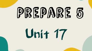 Prepare 5. Unit 17. Vocabulary. Grammar