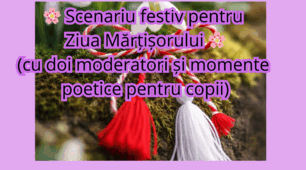 Scenariu de Ziua Mărțișorului
