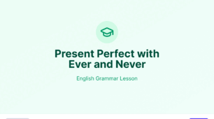 Present Perfect з ever та never: правила вживання, формула та приклади Unit 13 Prepare 7
