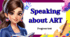Speaking about ART-  Progress test 