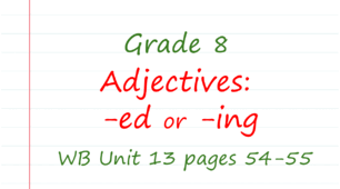 Prepare 8. Adjectives: -ed or -ing
