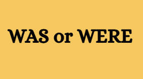 Worksheet "Was or Were"