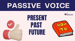 Passive Voice (Present, Past and Future Simple)