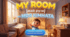 7. My Room (Моя кімната)