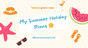 My Summer Holiday Plans