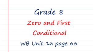 Prepare 8. Zero and First Conditional (WB page 66)