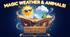 46. Magic Weather & Animals (чарівна погода та тварини)