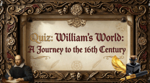 23 квітня- Міжнародний День Англійської мови. Quiz  "William's World: A Journey to the 16th Century".