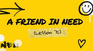 Full Blast 8 7C  «A Friend in Need»