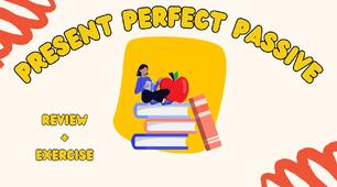 Present Perfect Passive