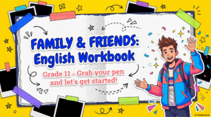Workbook: Family & Friends (10-11 клас)