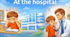 At the hospital