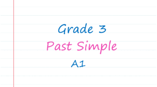 Grade 3. Past Simple (A1)