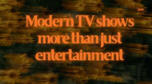 Розмовна тема з англійської мови "Modern TV shows more than just entertainment"