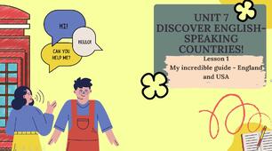 Form 8 NUS (Karpiuk)UNIT 8 DISCOVER ENGLISH-SPEAKING COUNTRIES! Lesson 1 My incredible guide - England and USA  c. 146-148 (презентація)